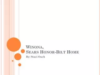 Winona, Sears Honor- Bilt Home