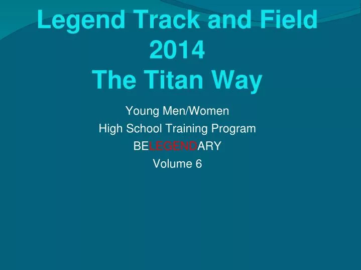 young men women high school training program be legend ary volume 6