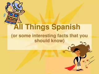 All Things Spanish