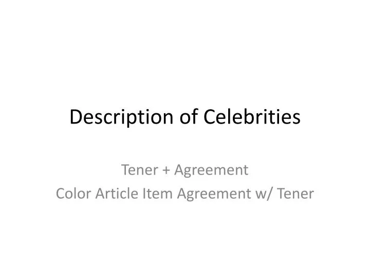 description of celebrities