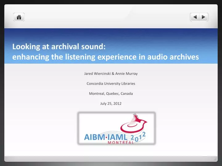looking at archival s ound enhancing the listening experience in audio archives