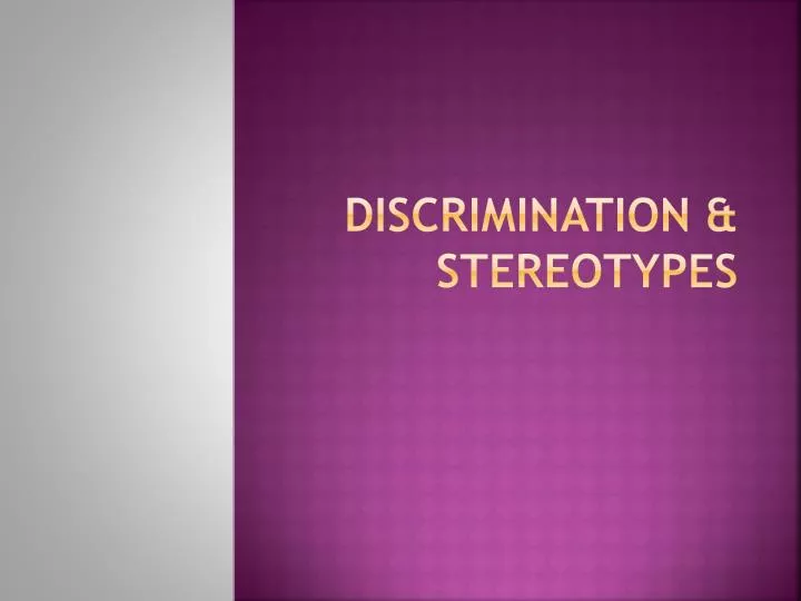 discrimination stereotypes