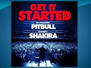 Get it Started Pitbull Ft Shakira