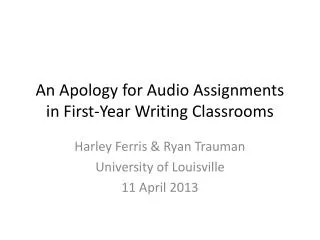 An Apology for Audio Assignments in First-Year Writing Classrooms