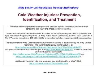Cold Weather Injuries: Prevention, Identification, and Treatment
