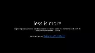 l ess is more