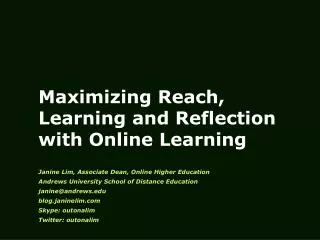 Maximizing Reach, Learning and Reflection with Online Learning