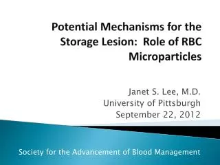 Potential Mechanisms for the Storage Lesion: Role of RBC Microparticles