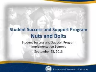 Student Success and Support Program Nuts and Bolts