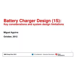 Battery Charger Design (1S): Key considerations and system design limitations