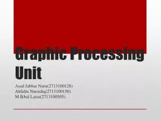 Graphic Processing Unit