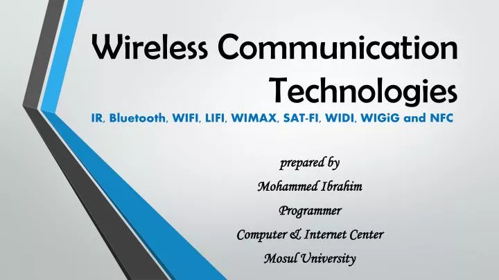 wireless communication technologies ir bluetooth wifi lifi wimax sat fi widi wigig and nfc
