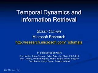 Susan Dumais Microsoft Research http:// research.microsoft.com/~sdumais