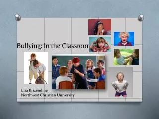 Bullying: In the Classroom