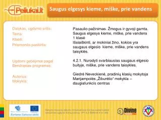 saugus elgesys kieme mi ke prie vandens