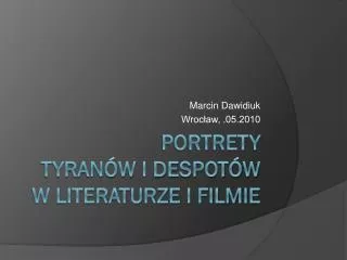 Portrety tyranów i despotów w literaturze i filmie