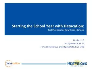 Starting the School Year with Datacation : Best Practices for New Visions Schools