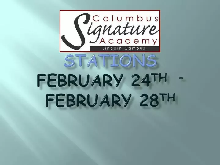 stations february 24 th february 28 th