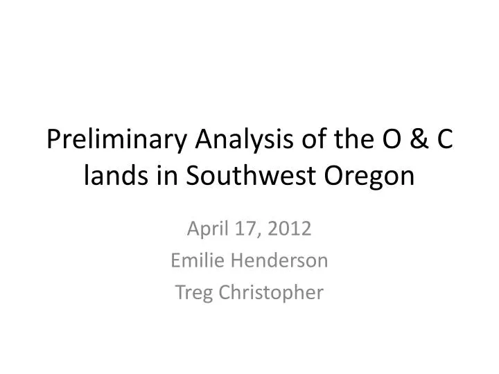 preliminary analysis of the o c lands in southwest oregon