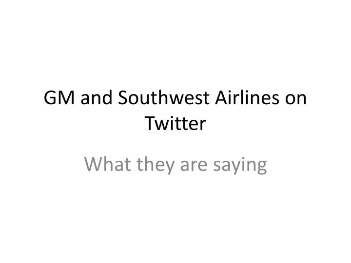 gm and southwest airlines on twitter