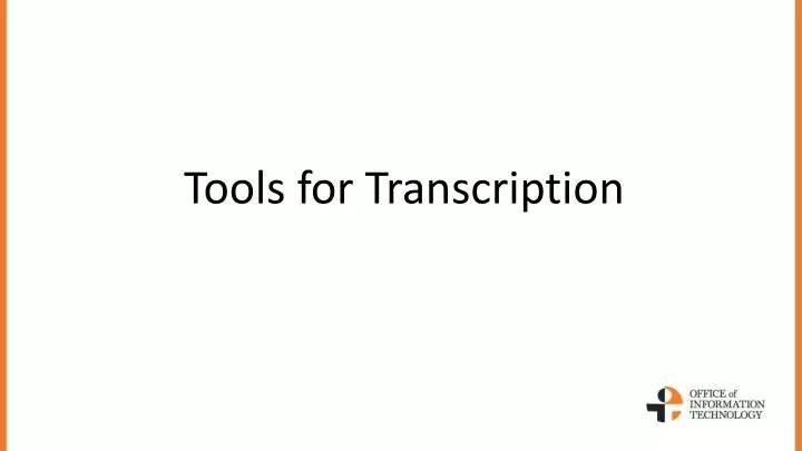 tools for transcription