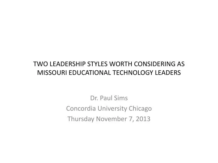 two leadership styles worth considering as missouri educational technology leaders