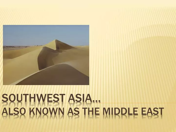 southwest asia also known as the middle east