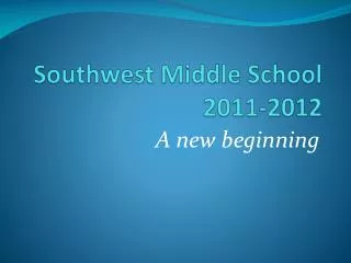 Southwest Middle School 2011-2012
