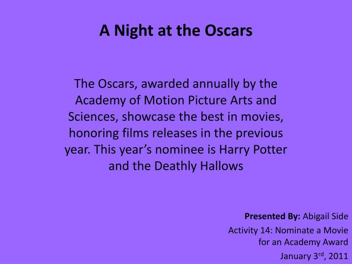 presented by abigail side activity 14 nominate a movie for an academy award january 3 rd 2011