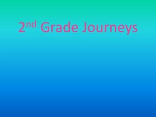 2 nd Grade Journeys