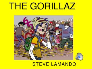 THE GORILLAZ