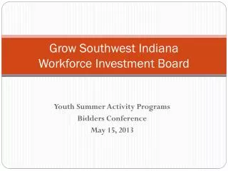 Grow Southwest Indiana Workforce Investment Board