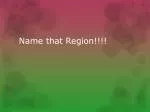 PPT - Region Name Review PowerPoint Presentation, free download - ID ...