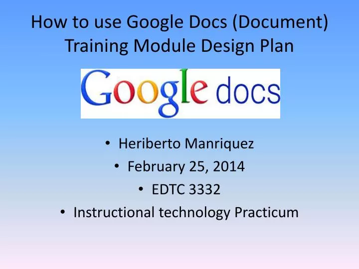 how to use google docs document training module design plan