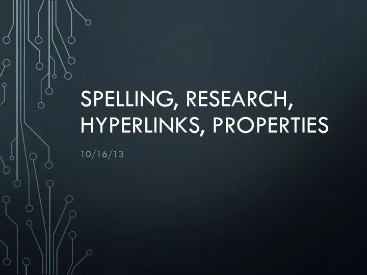 spelling research hyperlinks properties