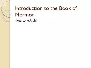 Introduction to the Book of Mormo n