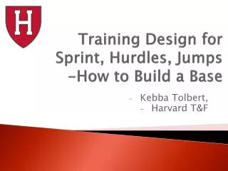 Training Design for Sprint, Hurdles, Jumps -How to Build a Base