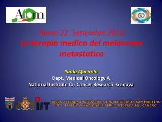 Roma 22 Settembre 2012 La terapia medica del melanoma metastatico