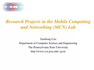 Research Projects in the Mobile Computing and Networking (MCN) Lab