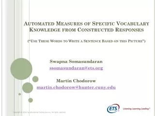 Swapna Somasundaran ssomasundaran@ets.org Martin Chodorow martin.chodorow@hunter.cuny.edu