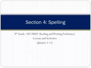 Section 4: Spelling