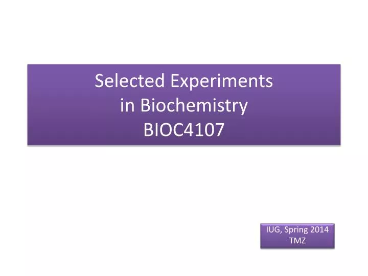 selected experiments in biochemistry bioc4107