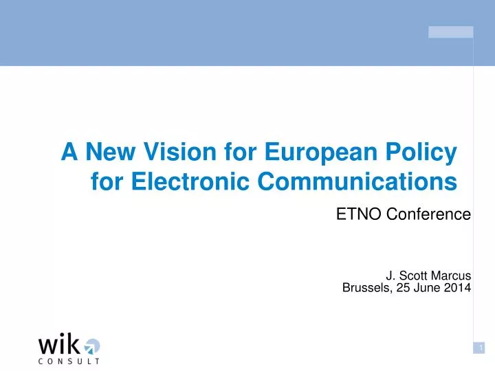a new vision for european policy for electronic communications