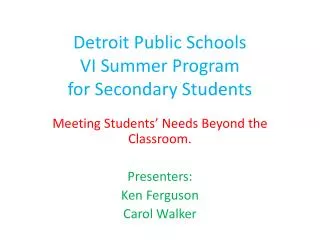 Detroit Public Schools VI Summer Program for Secondary Students
