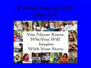9 th Grade Reading Project 2013-2014