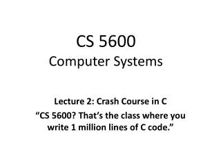 CS 5600 Computer Systems