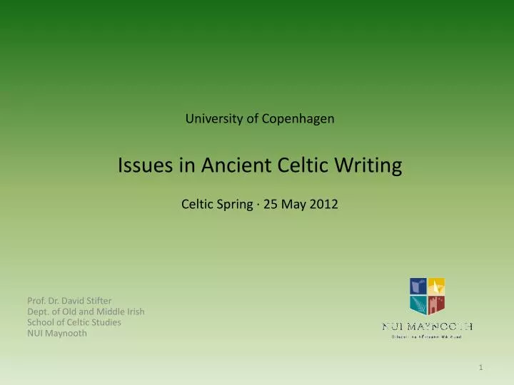 university of copenhagen issues in ancient celtic writing celtic spring 25 may 2012