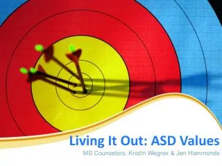 Living It Out: ASD Values