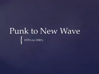 Punk to New Wave