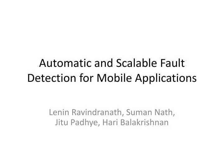 automatic and scalable fault detection for mobile applications